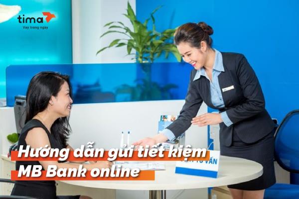 hướng dẫn gửi tiết kiệm mb bank online